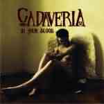 Cadaveria: "In Your Blood" – 2007